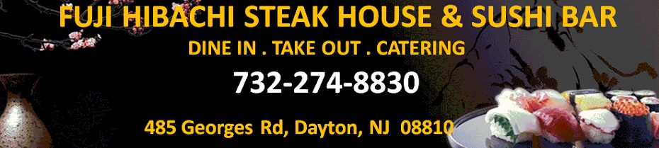 FUJI HIBACHI STEAK HOUSE & SUSHI BAR in Dayton NJ
